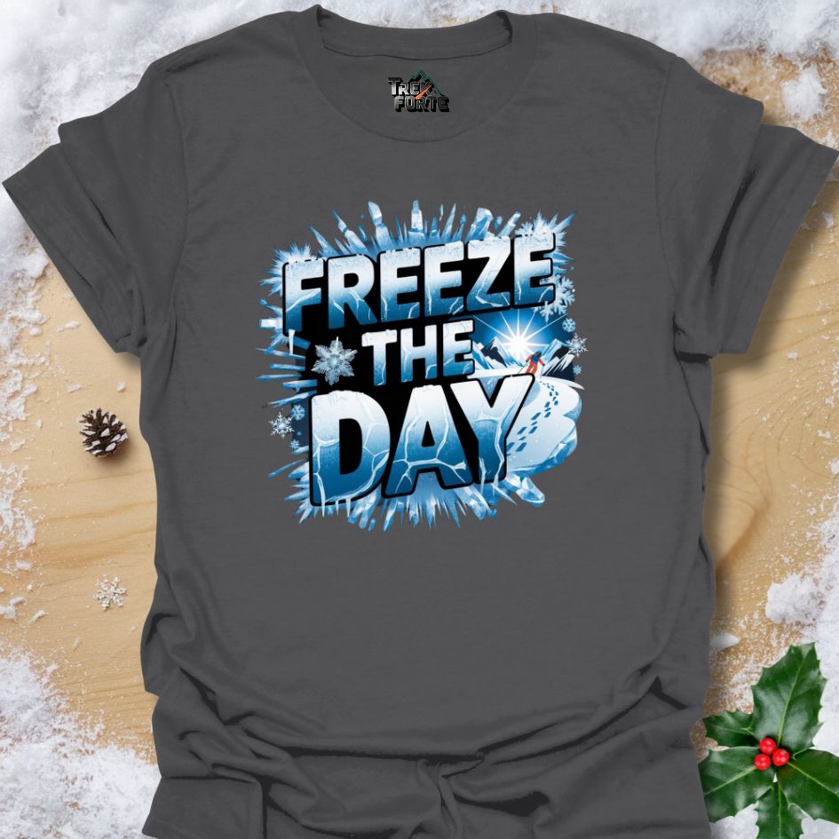 Freeze the Day Snow Skiing T-shirt | Bold Winter Adventure Design