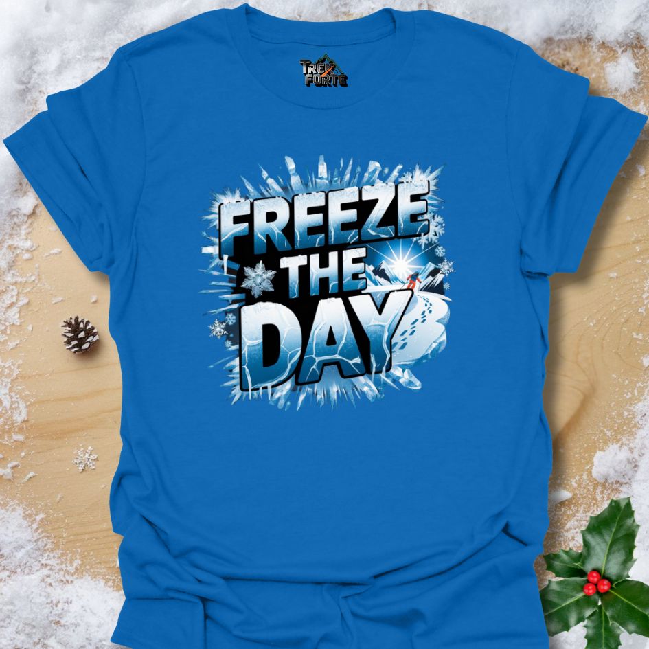 Freeze the Day Snow Skiing T-shirt | Bold Winter Adventure Design