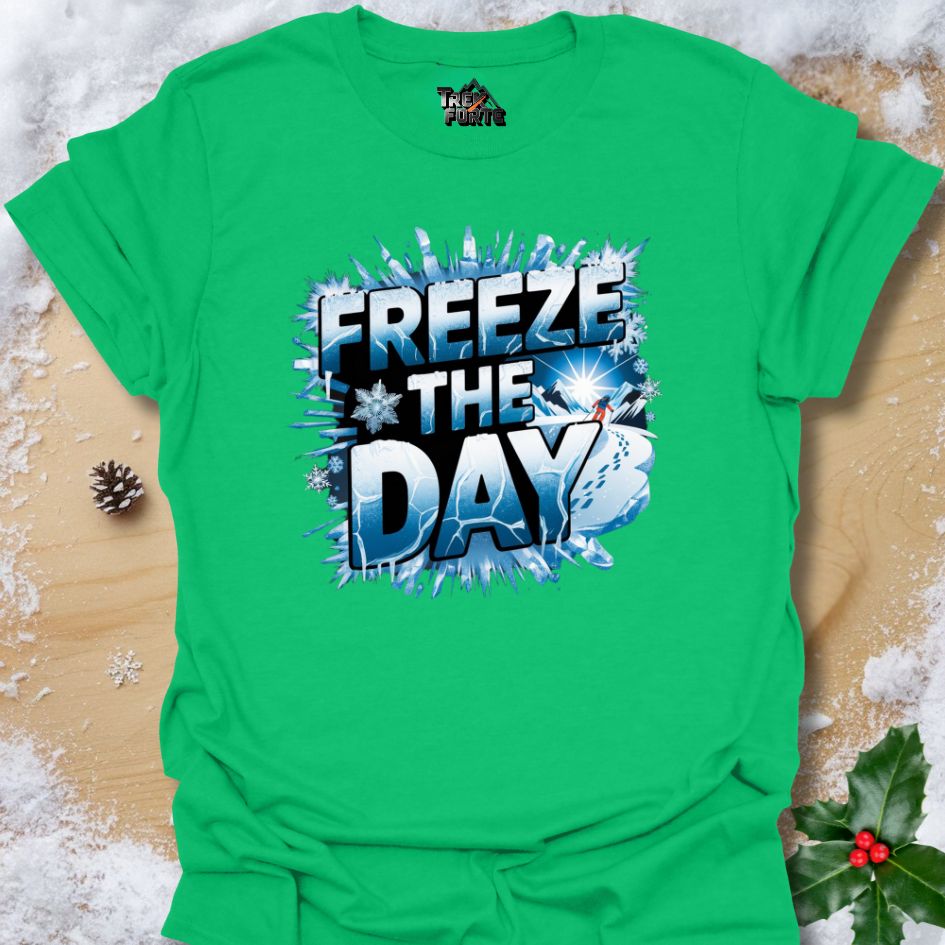 Freeze the Day Snow Skiing T-shirt | Bold Winter Adventure Design