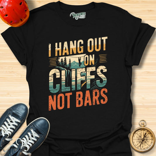 I Hang Out On Cliffs Not Bars Graphic T-Shirt | TrekForte Adventure Apparel