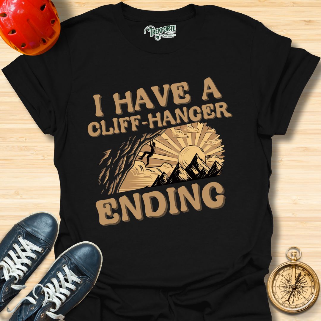 I Have A Cliff-Hanger Ending Graphic T-Shirt | TrekForte Adventure Apparel