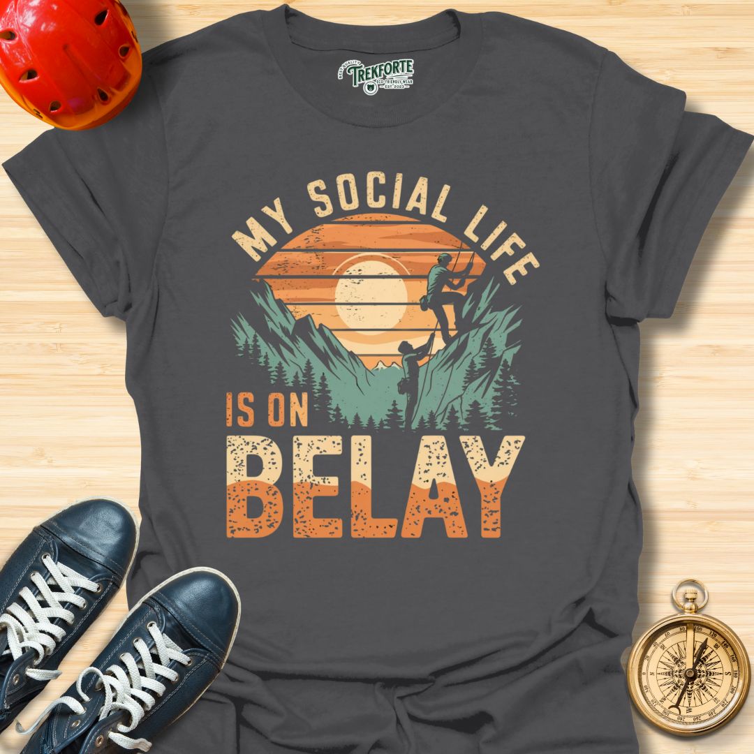 My Social Life is on Belay Graphic T-Shirt | TrekForte Adventure Apparel