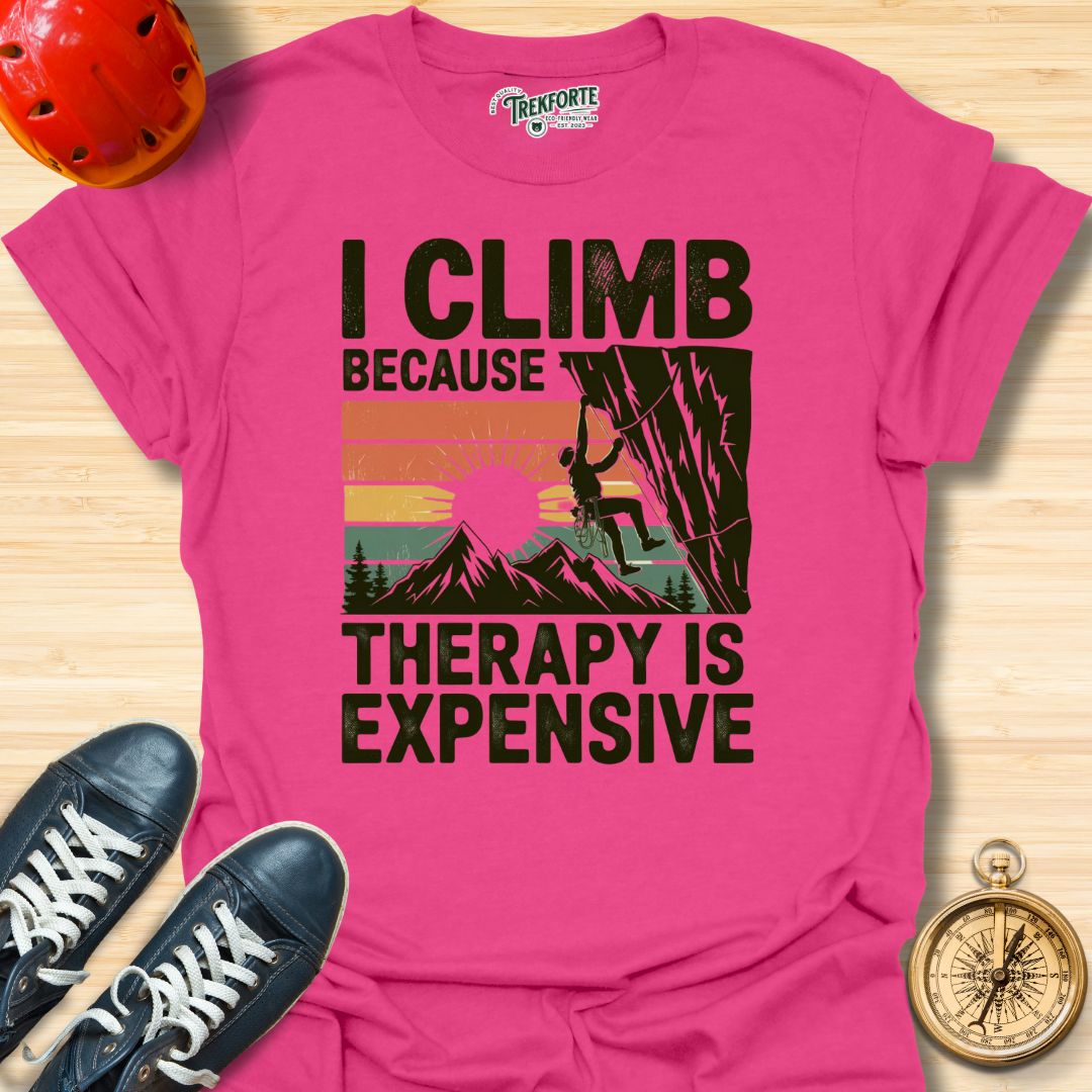 I Climb Because Therapy Is Expensive Graphic T-Shirt | TrekForte Adventure Apparel