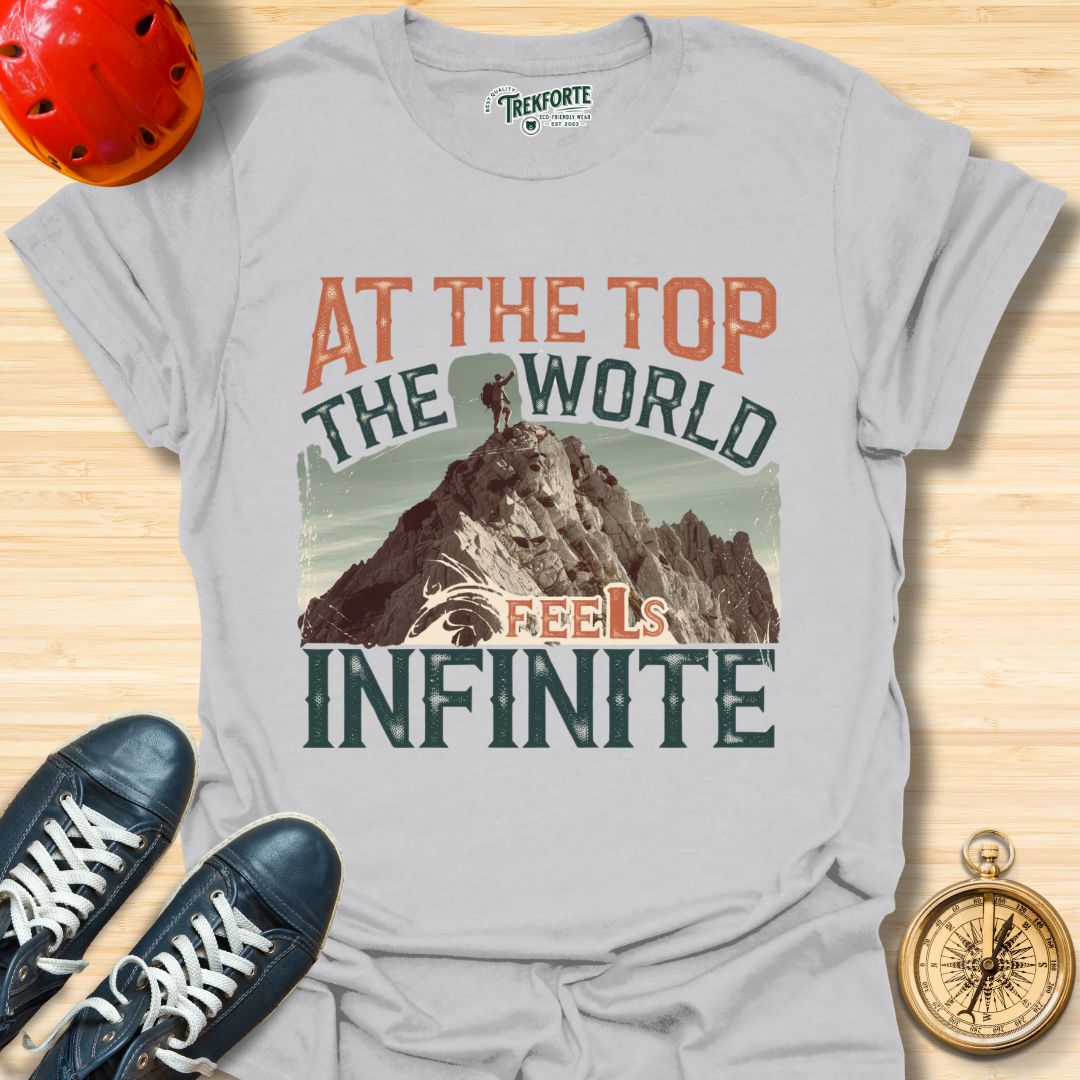 At The Top The Worlds Feels Infinite Graphic T-Shirt | TrekForte Adventure Apparel