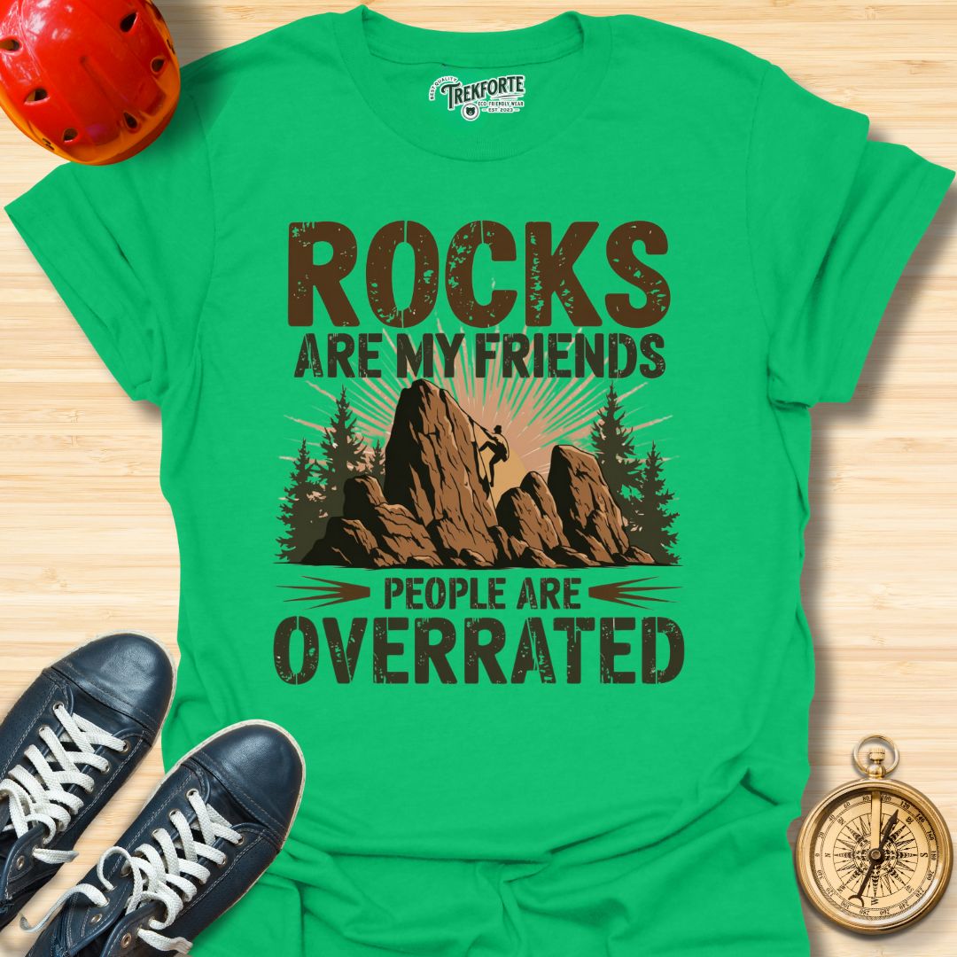 Rocks Are My Friends People Are Overrated Graphic T-Shirt | TrekForte Adventure Apparel