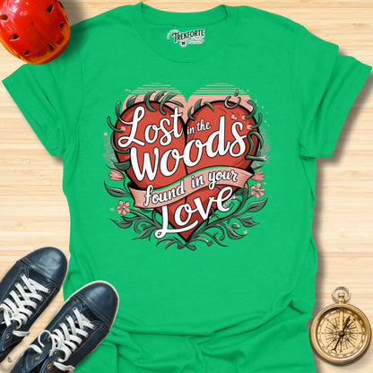 Lost in the Woods Found in your Love Graphic T-Shirt | TrekForte Adventure Apparel