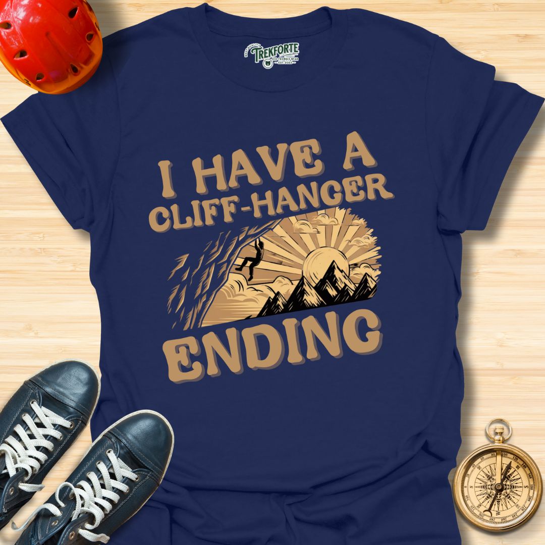 I Have A Cliff-Hanger Ending Graphic T-Shirt | TrekForte Adventure Apparel