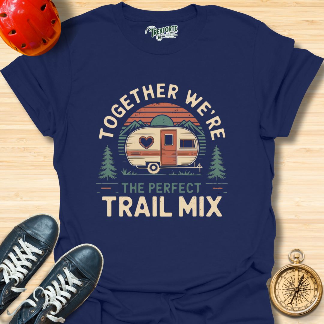 Together We're the Perfect Trail Mix Graphic T-Shirt | TrekForte Adventure Apparel