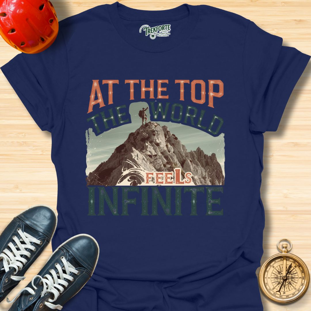 At The Top The Worlds Feels Infinite Graphic T-Shirt | TrekForte Adventure Apparel