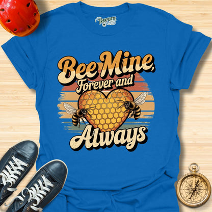 Bee Mine Forever And Always Graphic T-Shirt | TrekForte Adventure Apparel