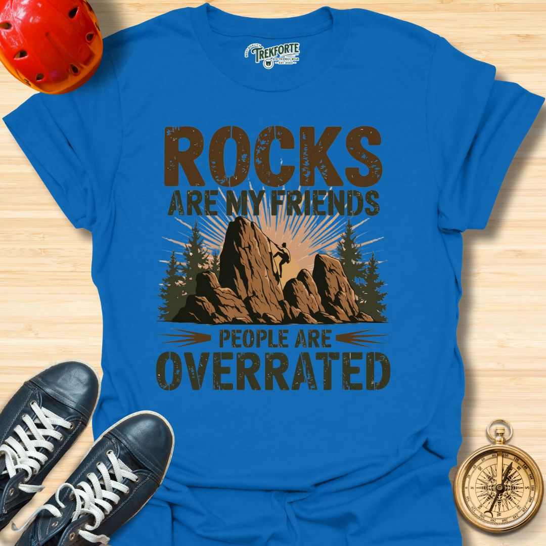 Rocks Are My Friends People Are Overrated Graphic T-Shirt | TrekForte Adventure Apparel