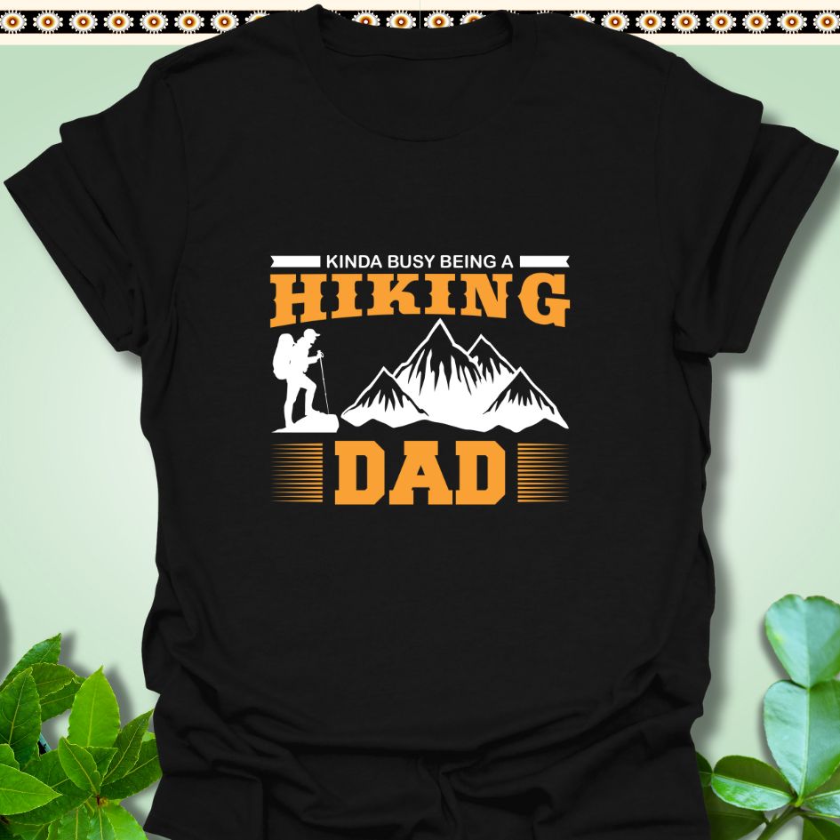 T-Shirt Black / S Busy Being A Hiking Dad T-Shirt  TrekForte Adventure Apparel