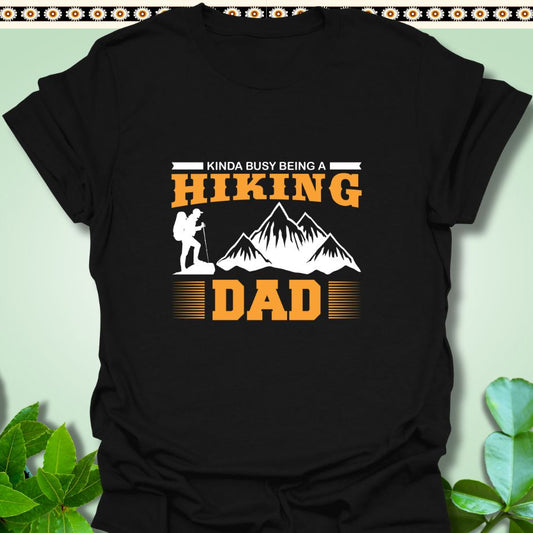 T-Shirt Black / S Busy Being A Hiking Dad T-Shirt  TrekForte Adventure Apparel