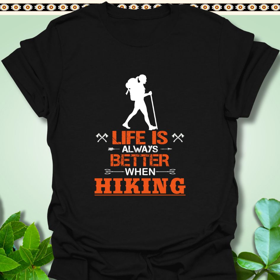 T-Shirt Black / S Life Is Better When Hiking T-Shirt  TrekForte Adventure Apparel