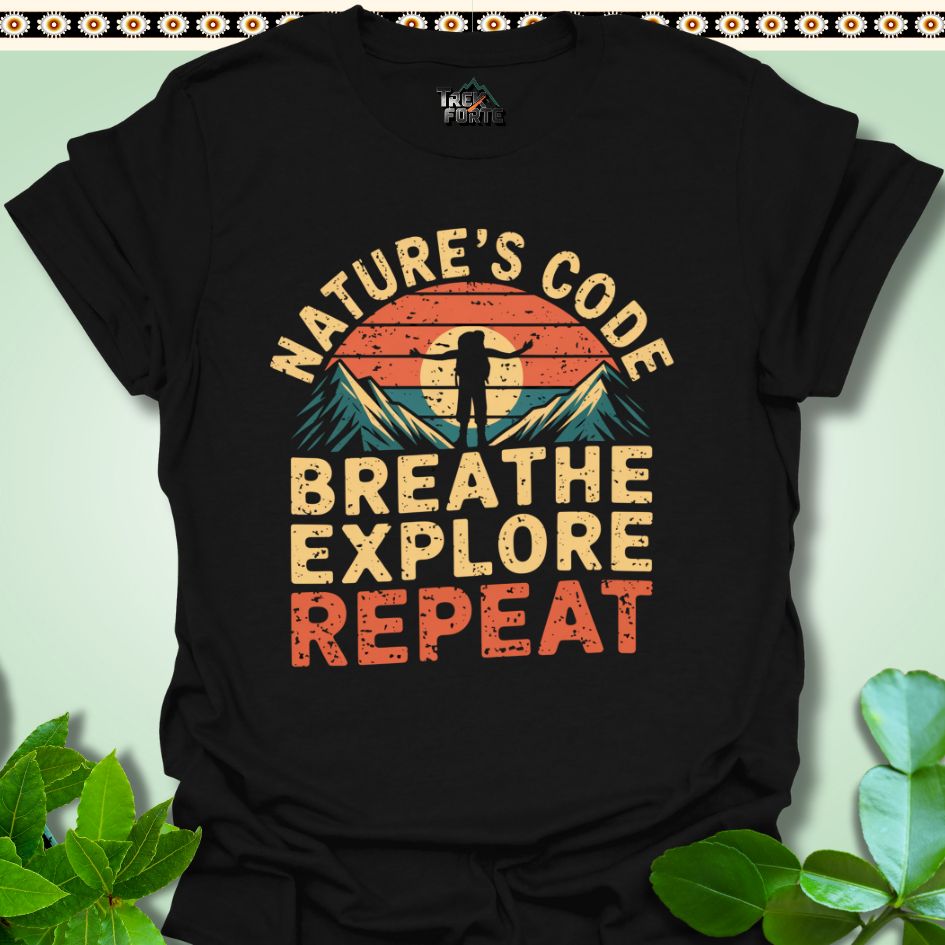 T-Shirt Black / S Nature's Code Breathe Explore Repeat Funny T-Shirt | TrekForte Apparel