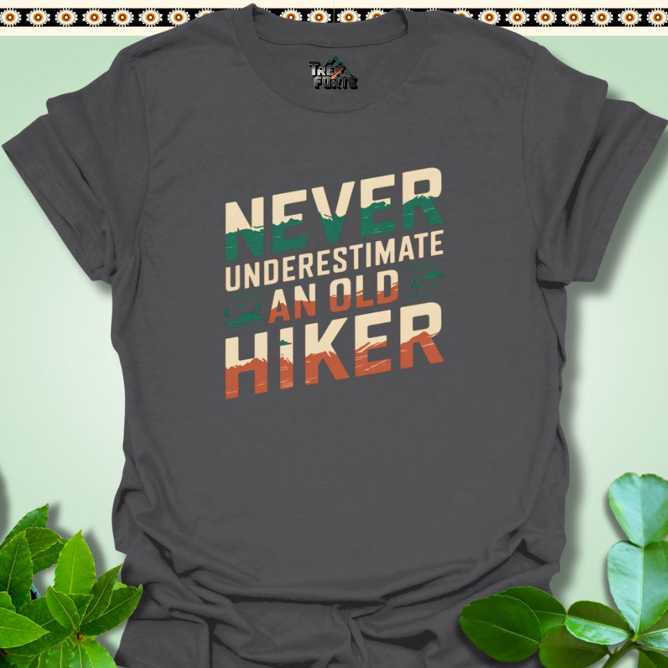 T-Shirt Charcoal / S Never Underestimate An Old Hiker Funny T-Shirt | TrekForte Apparel