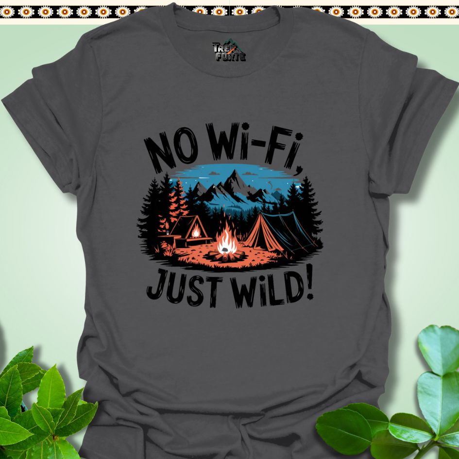 T-Shirt Charcoal / S No Wi-Fi Just WILD Funny T-Shirt | TrekForte Apparel