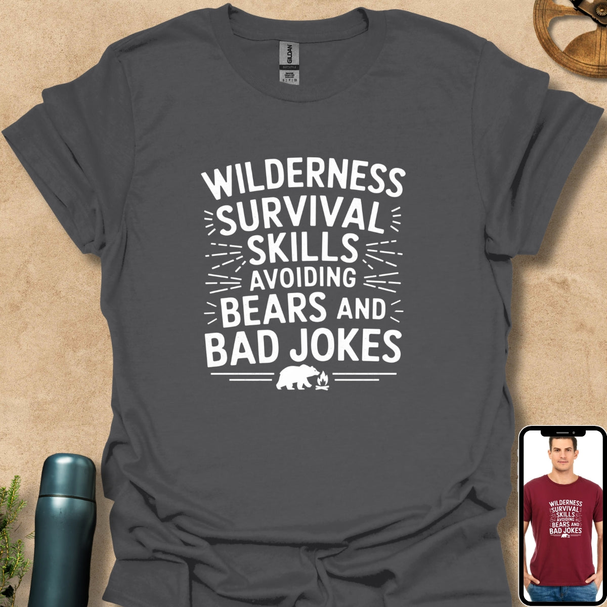 T-Shirt Charcoal / S Wilderness Survival Skills Avoiding Bears and Bad Jokes