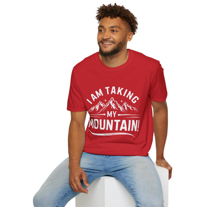 T-Shirt I am taking my mountain