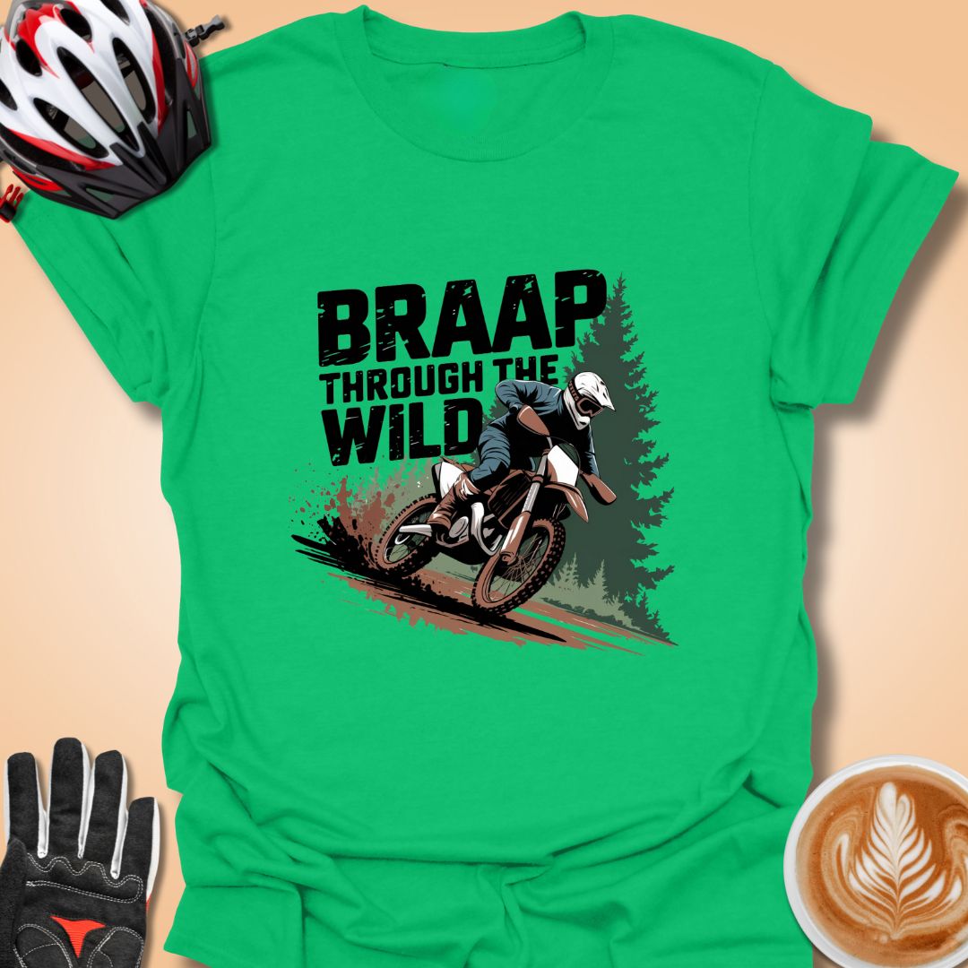 T-Shirt Irish Green / S Braap Through the Wild