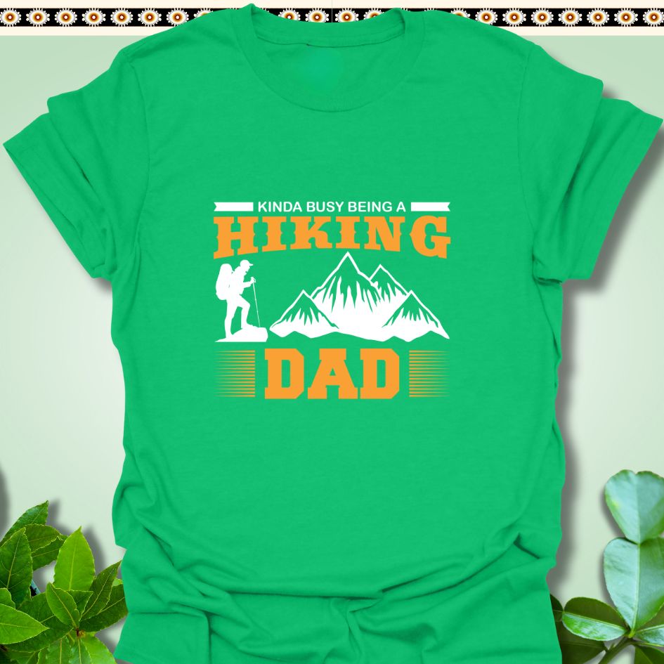 T-Shirt Irish Green / S Busy Being A Hiking Dad T-Shirt  TrekForte Adventure Apparel