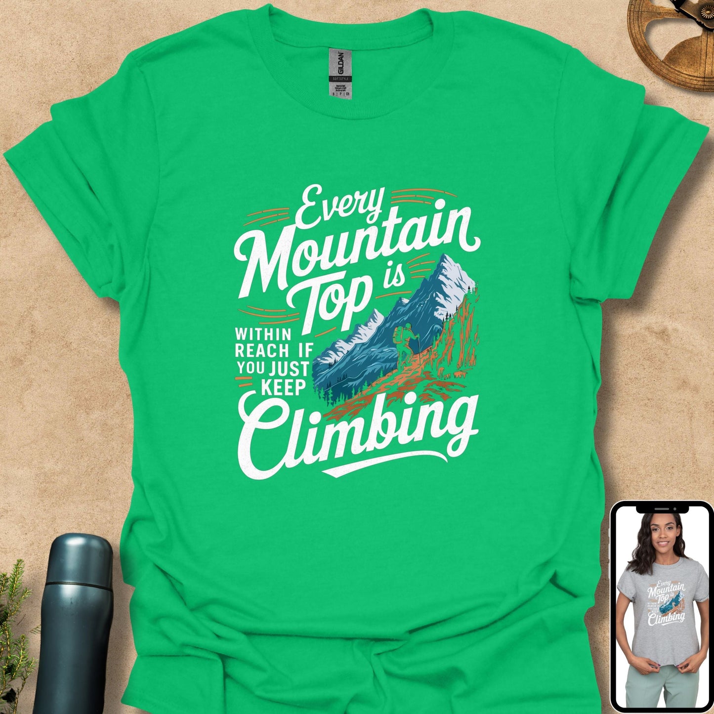 T-Shirt Irish Green / S Every Mountain Top is Within Reach if You Just Keep Climbing