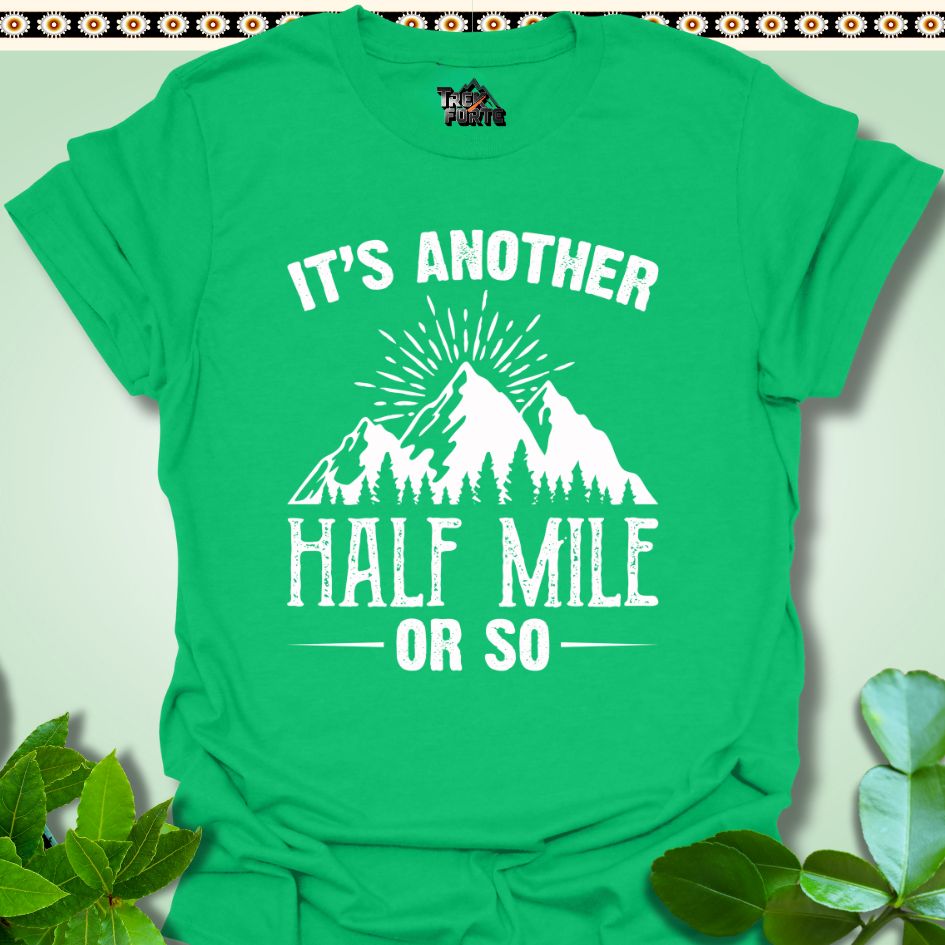 T-Shirt Irish Green / S Half Mile or so T-Shirt  TrekForte Adventure Apparel