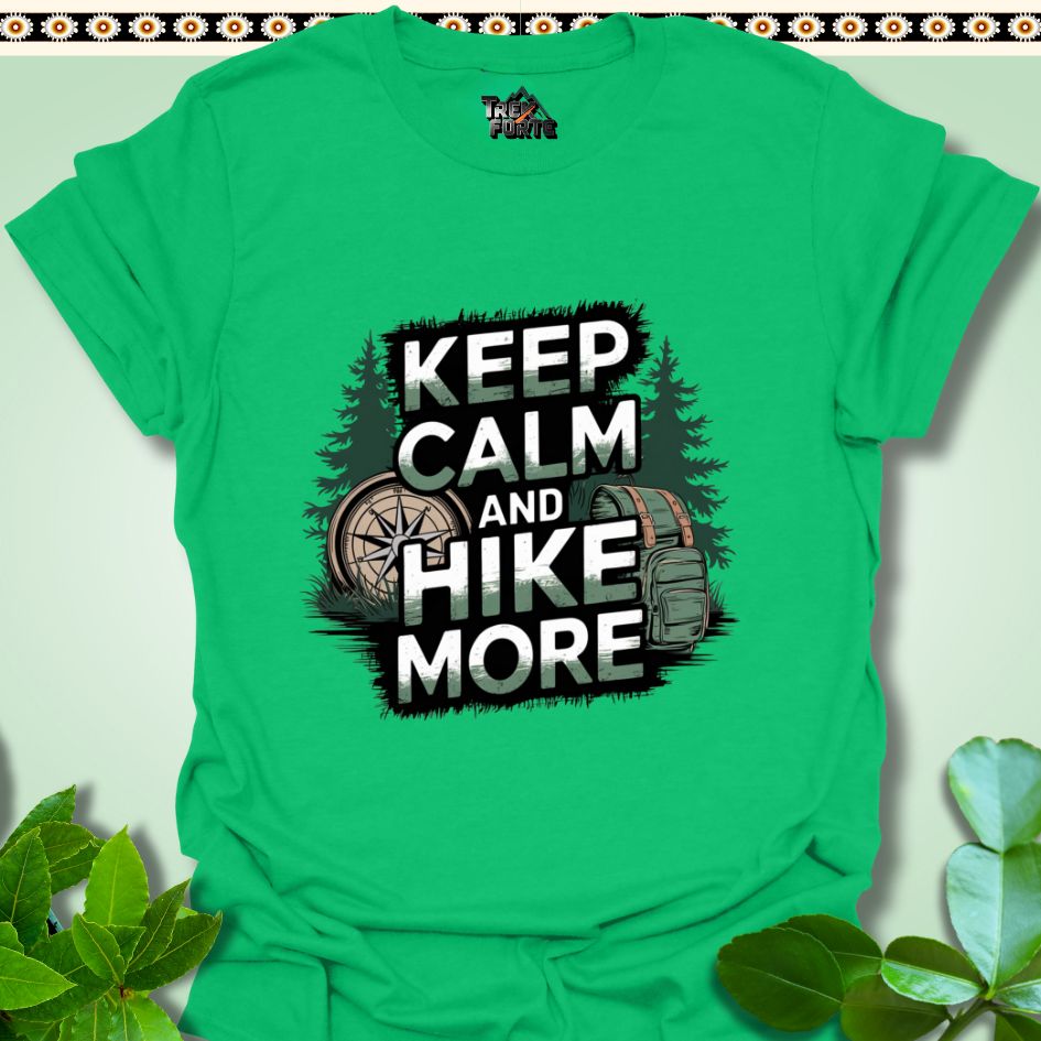 T-Shirt Irish Green / S Keep Calm and Hike More Funny T-Shirt | TrekForte Apparel