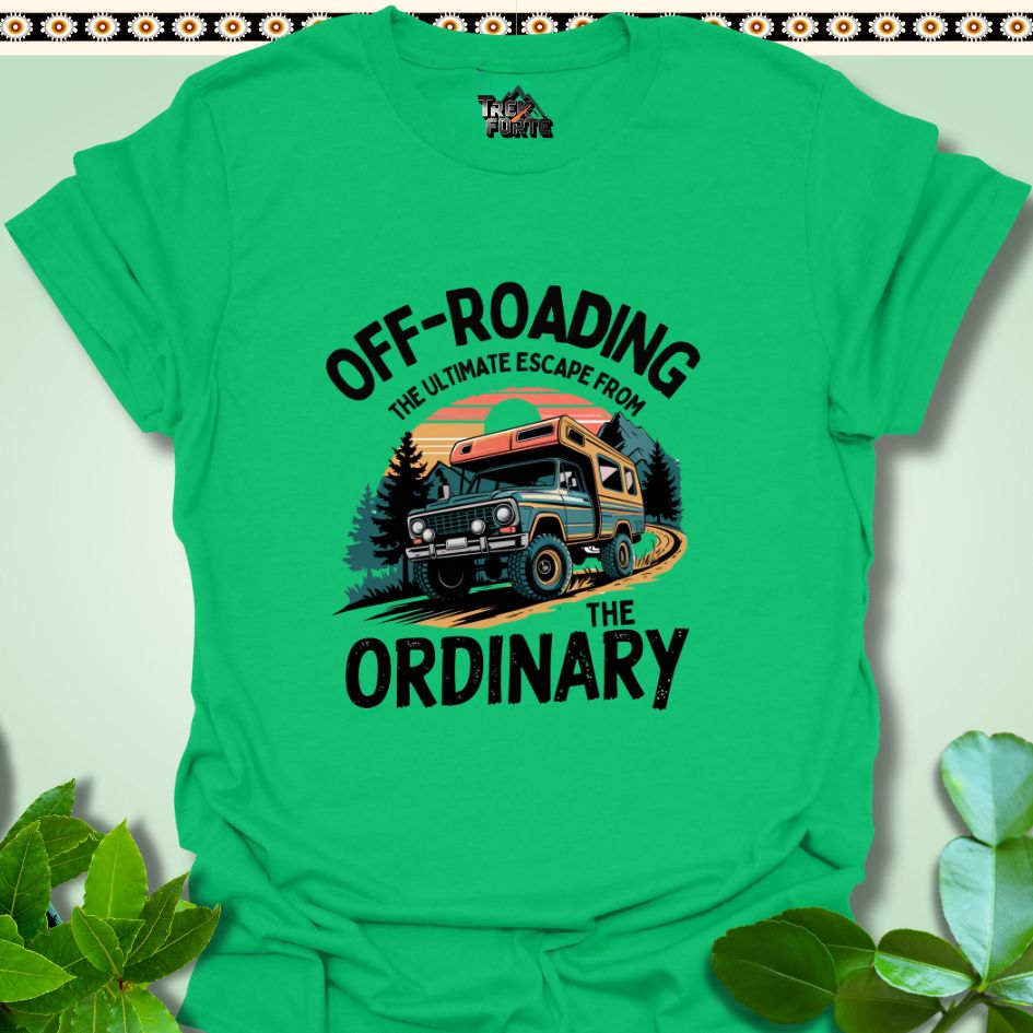 T-Shirt Irish Green / S Off-Roading The Ultimate Escape from the Ordinary Funny T-Shirt | TrekForte Apparel