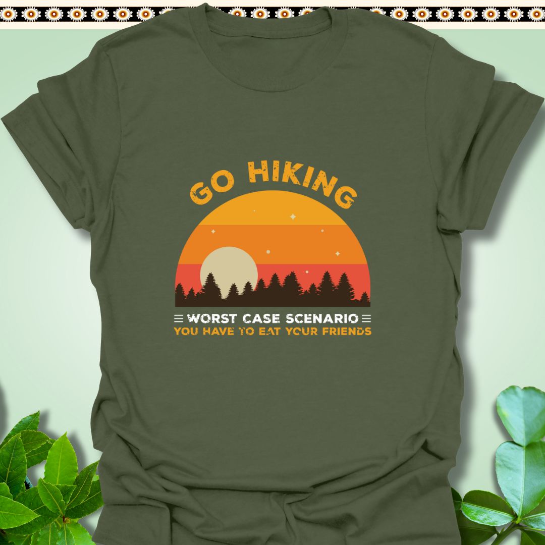 T-Shirt Military Green / S Go Hiking Worst Case Scenario Eat Your Friends T-Shirt  TrekForte Adventure Apparel