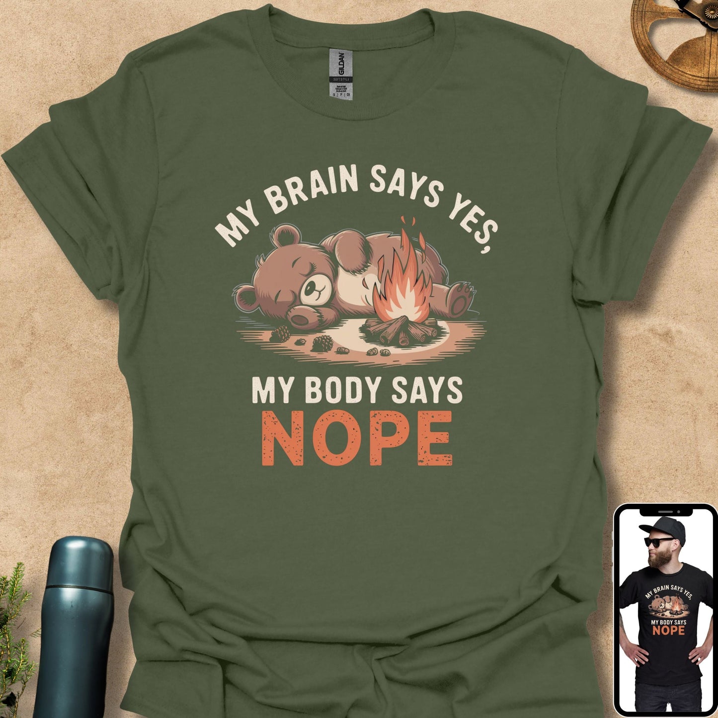 T-Shirt Military Green / S My Brain Says Yes, My Body Says Nope