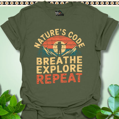 T-Shirt Military Green / S Nature's Code Breathe Explore Repeat Funny T-Shirt | TrekForte Apparel