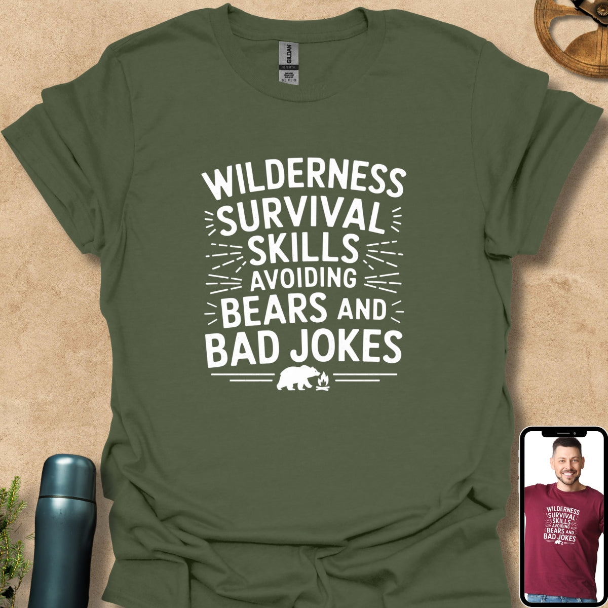 T-Shirt Military Green / S Wilderness Survival Skills Avoiding Bears and Bad Jokes