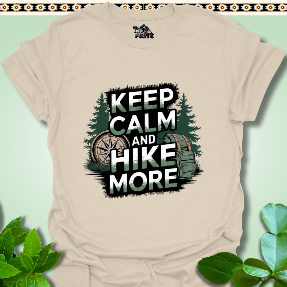 T-Shirt Natural / S Keep Calm and Hike More Funny T-Shirt | TrekForte Apparel