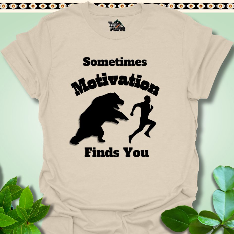 T-Shirt Natural / S Motivation Finds You