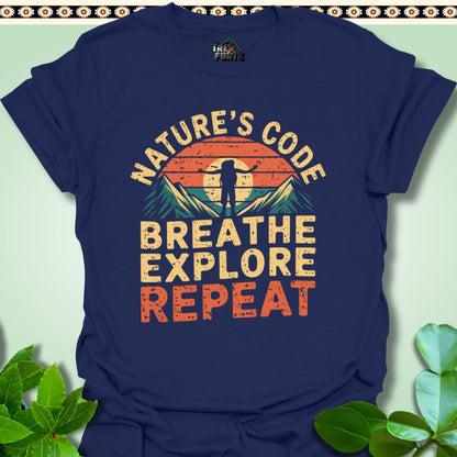 T-Shirt Nature's Code Breathe Explore Repeat Funny T-Shirt | TrekForte Apparel