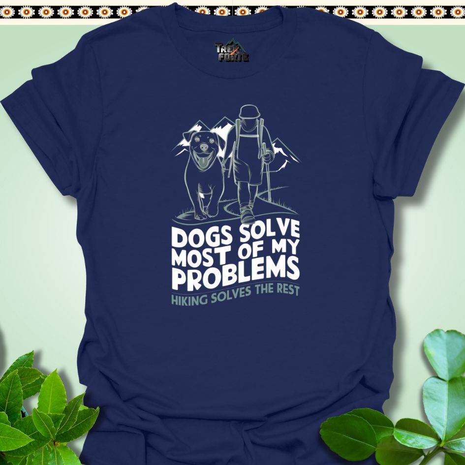 T-Shirt Navy / S Dogs Solve Most Of My Problems Hiking Solves The Rest Funny T-Shirt | TrekForte Apparel