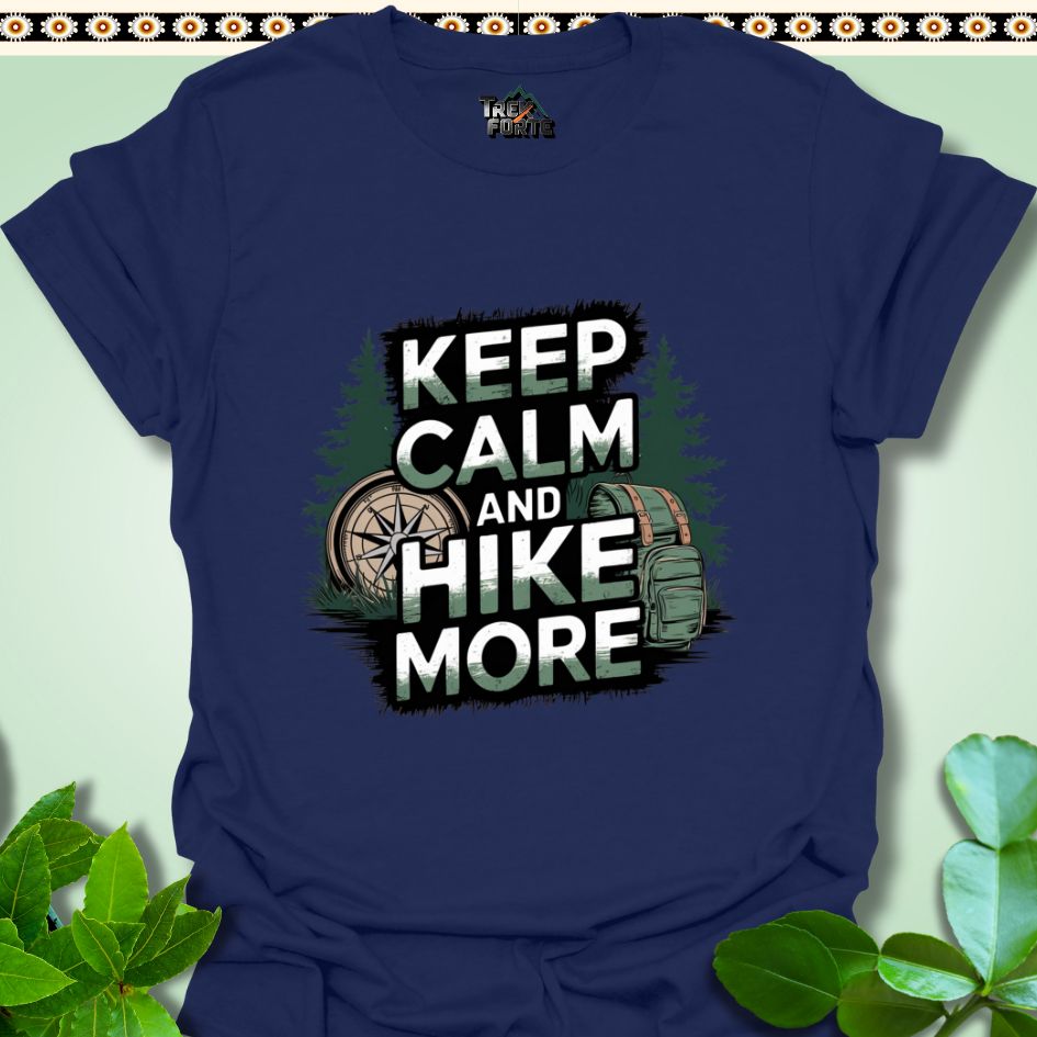 T-Shirt Navy / S Keep Calm and Hike More Funny T-Shirt | TrekForte Apparel