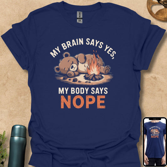 T-Shirt Navy / S My Brain Says Yes, My Body Says Nope