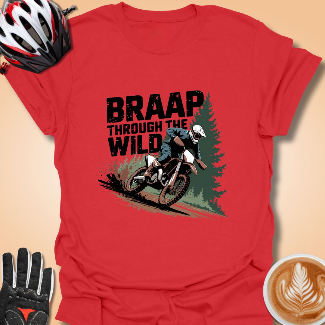 T-Shirt Red / S Braap Through the Wild