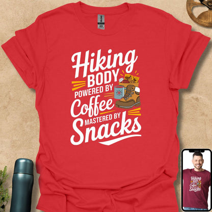 T-Shirt Red / S Hiking Body Powered by Coffee Mastered by Snacks