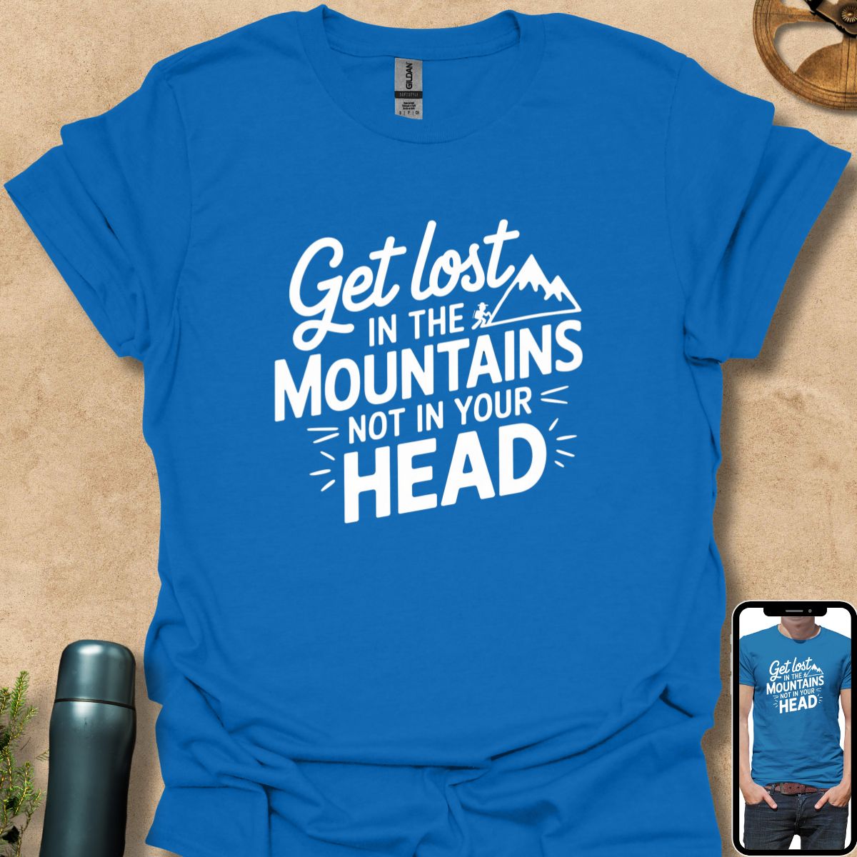 T-Shirt Royal / S Get Lost in the Mountains Not in Your Head