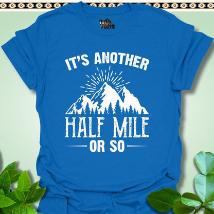 T-Shirt Royal / S Half Mile or so T-Shirt  TrekForte Adventure Apparel