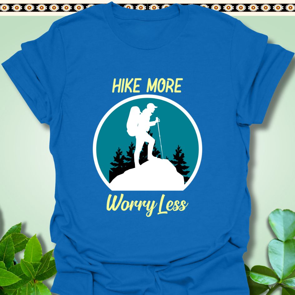 T-Shirt Royal / S Hike More Worry Less T-Shirt  TrekForte Adventure Apparel