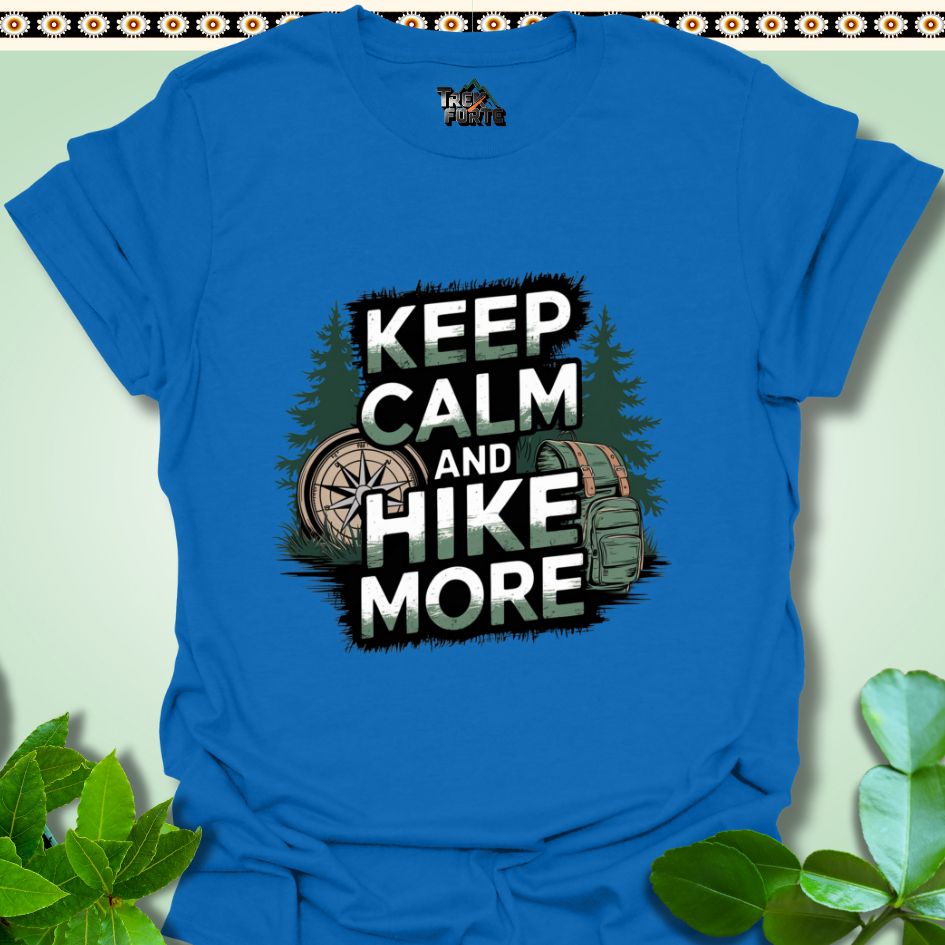 T-Shirt Royal / S Keep Calm and Hike More Funny T-Shirt | TrekForte Apparel