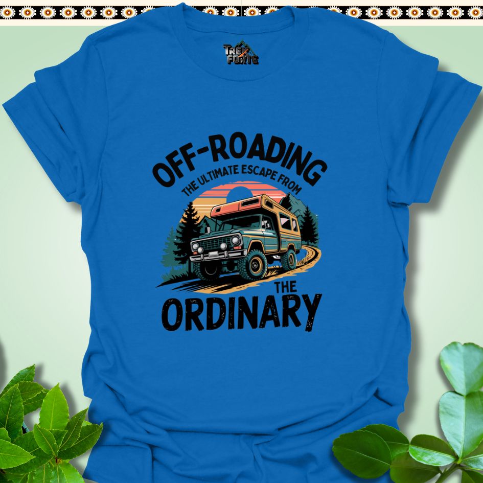 T-Shirt Royal / S Off-Roading The Ultimate Escape from the Ordinary Funny T-Shirt | TrekForte Apparel