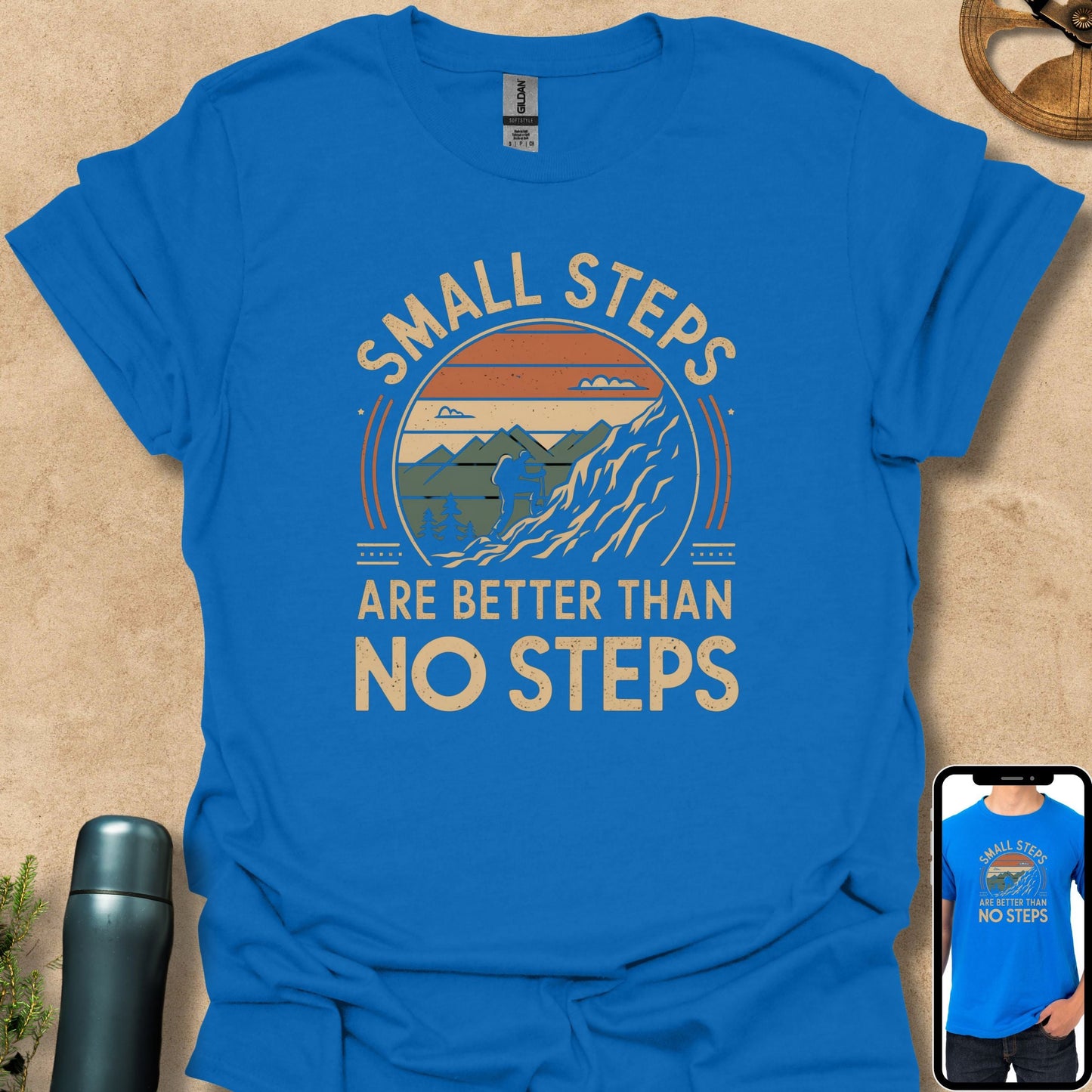 T-Shirt Royal / S Small Steps Are Better Than No Steps