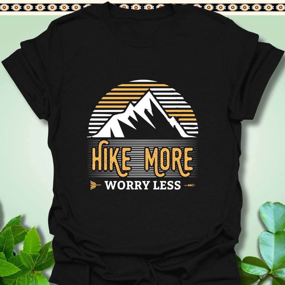 T-Shirt S / Black Hike More Worry Less T-Shirt  TrekForte Adventure Apparel