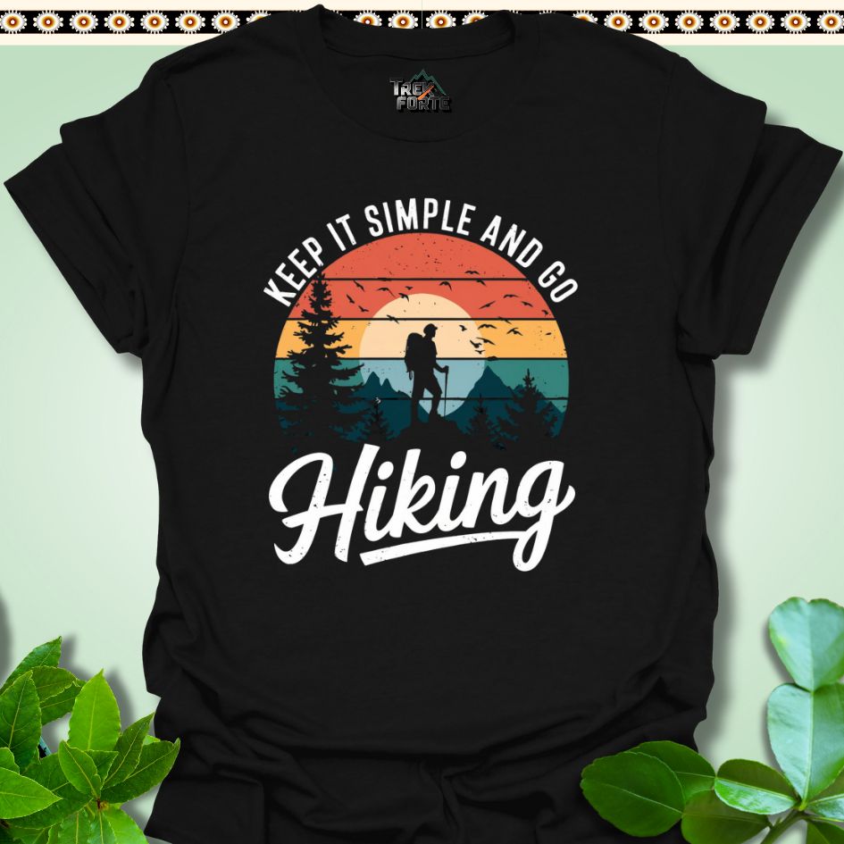 T-Shirt S / Black Hiking T-Shirt - Keep It Simple And Go