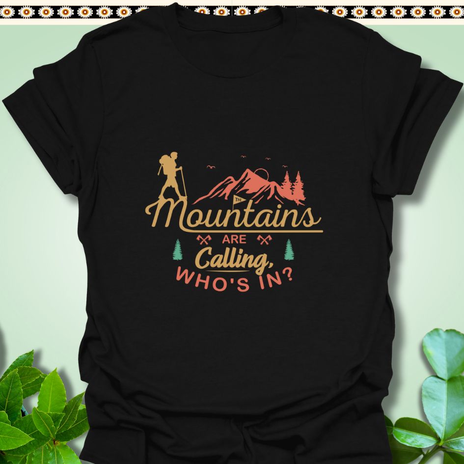 T-Shirt S / Black Mountains Are Calling Who's in T-Shirt  TrekForte Adventure Apparel